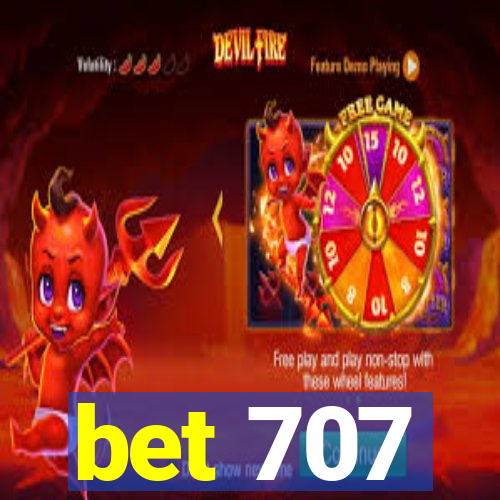 bet 707